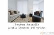Shutters Australia - A Trusted Provider of Durable Shutters and Awnings