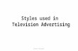 Styles Of Television Advertising