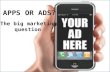 Apps or ads ASSIGNMENT 4