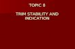 Trim Stability and Indication