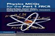 Physics MCQs for the Part 1 FRCR -Cambridge University Press (2011)