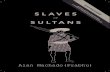 Slaves of Sultans: a history of migration and community