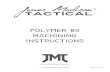 JMT Polymer 80 Machining Instructions