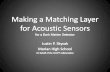 Making a Matching Layer for Acoustic Sensors for a Dark Matter Detector