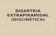 disartria extrapiramidal