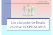 Discipulos de Emaus en Clave Hospitalaria