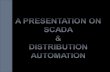 Distribution automation and SCADA