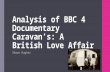 Analysis of BBC 4 Documentary Caravan’s