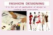 Designing Fashion