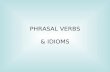 Phrasal Verbs Idioms Ppt
