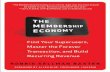 The Membership Economy_ Find Yo - Robbie Kellman Baxter