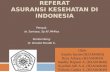 REFERAT ASURANSI KESEHATAN DI INDONESIA.ppt