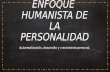 Enfoque Humanista de La Personalidad