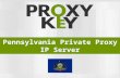 Pennsylvania Private Proxy IP Server - ProxyKey