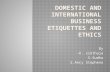 Domestic and International Business Etiquettes and Ethics