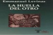 Emmanuel Levinas.(2000). La Huella Del Otro