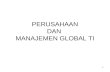 Manajemen Perusahaan Dan Manajemen Global Terkait Teknologi Informasi