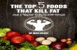 Top 5 Foods That Kill Fat