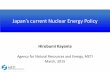 "Japan’s current Nuclear Energy Policy" - Hirobumi Kayama