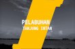 Studi Kasus Pelabuhan Tanjung Intan Cilacap