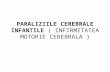 Curs 8 BFK -Paralizia cerebrala.ppt