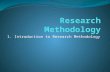 1. Introduction to Research Methodology