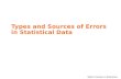 Types and Sources of Errors in Statistical Data.ppt