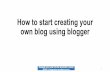 Roanne_Tuyor_How to Create a Blog in Blogger