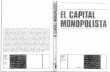 Baran, Paul - Sweezy, Paul - El Capital Monopolista
