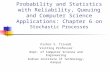 ch6 probability and statistics with reliability,queiung theory and computer science application
