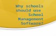 Why schools should use School Management Software