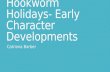 Hookworm Holidays- Early Character Developments