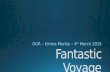 Fantastic Voyage - OGR