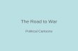 The Road to War Through Political Cartoons