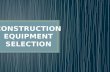 Construction Equipment Selection