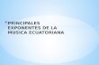 Principales Exponentes de La Musica Ecuatoriana