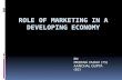 Role of Marketing in a Developing Economy