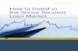 How to InHow-to-Invest-Senior-Secured-Loan-Marketvest Senior Secured Loan Market