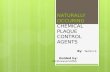Naturally Occuring Chemical Plaque Control Agents