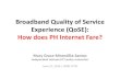 Broadband Quality of Service Experience (QoSE)