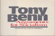 Tony Benn - Arguments for Socialism