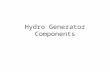 Final Hydro Generator Components