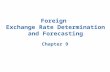 5.1Foreign Exchange Rate Determination and Forecasting