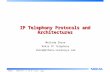 IP Telephony Protocols and Architecture