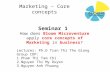 Marketing - Core Concepts