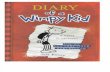 Diary of a Wimpy Kid. Jeff Kinney. 2007