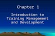 Chapter 1 Introduction to Training Management and Development