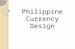 Philippine Currency Design and Process of Money Making 2