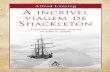 A Incrivel Viagem de Shackleton - Alfred Lansing