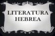 LITERATURA HEBREA  diapositivas